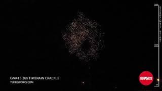 GM416 36s Timerain Crackle
