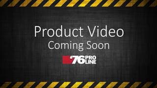 76 Pro Line - Product Video Coming Soon